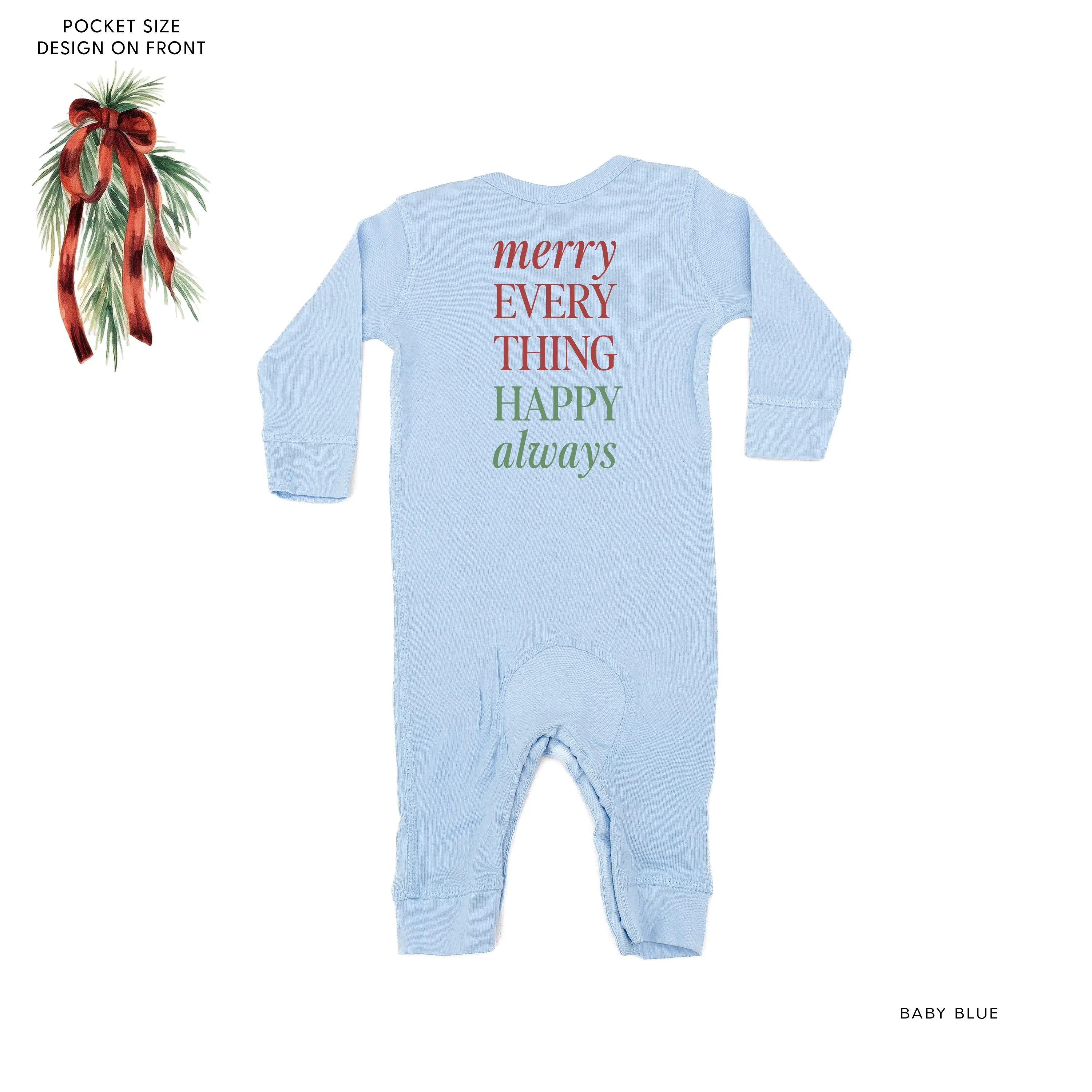 Merry Everything Happy Always (pf&b) - Baby Sleeper