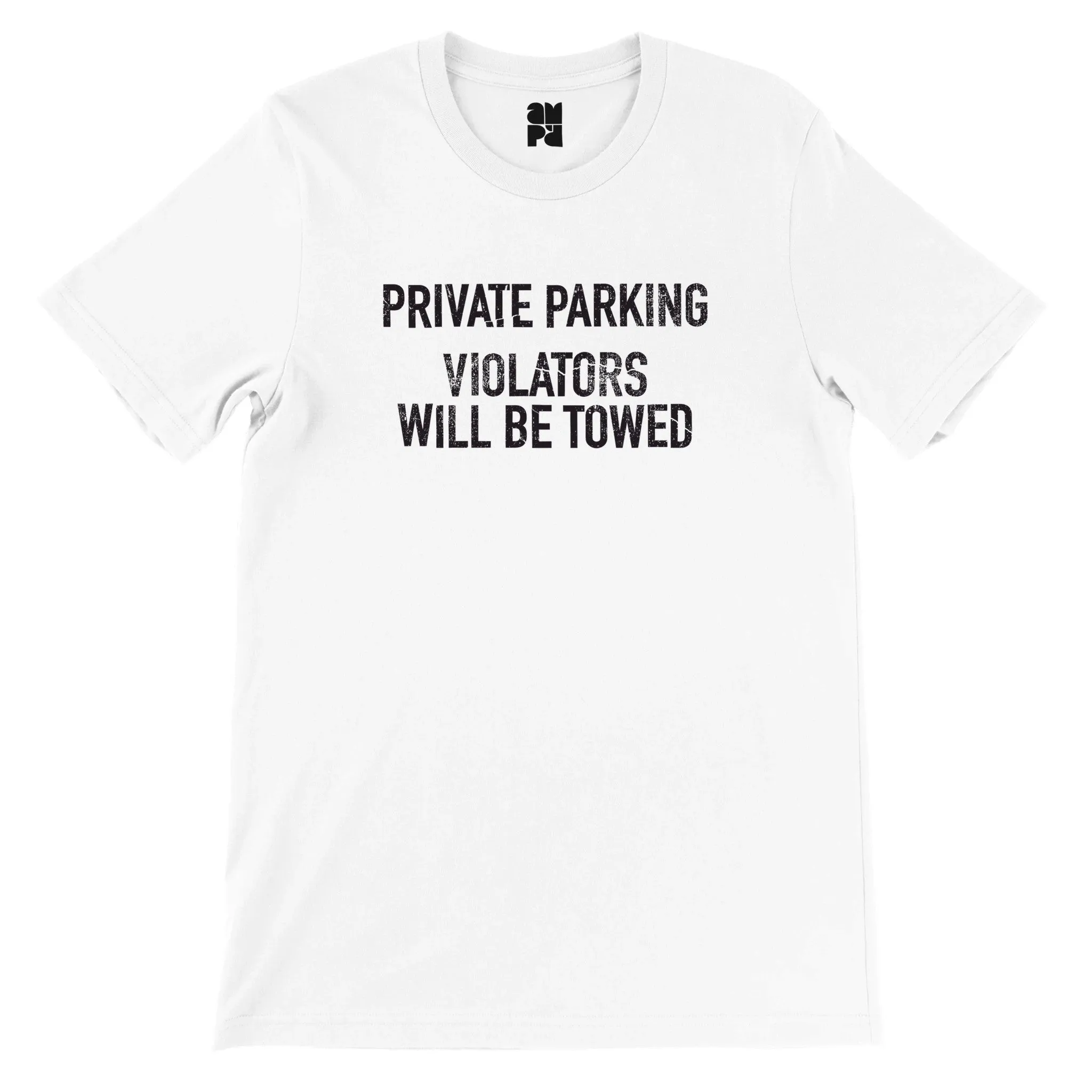 Private Parking  -  Premium Unisex Crewneck T-shirt