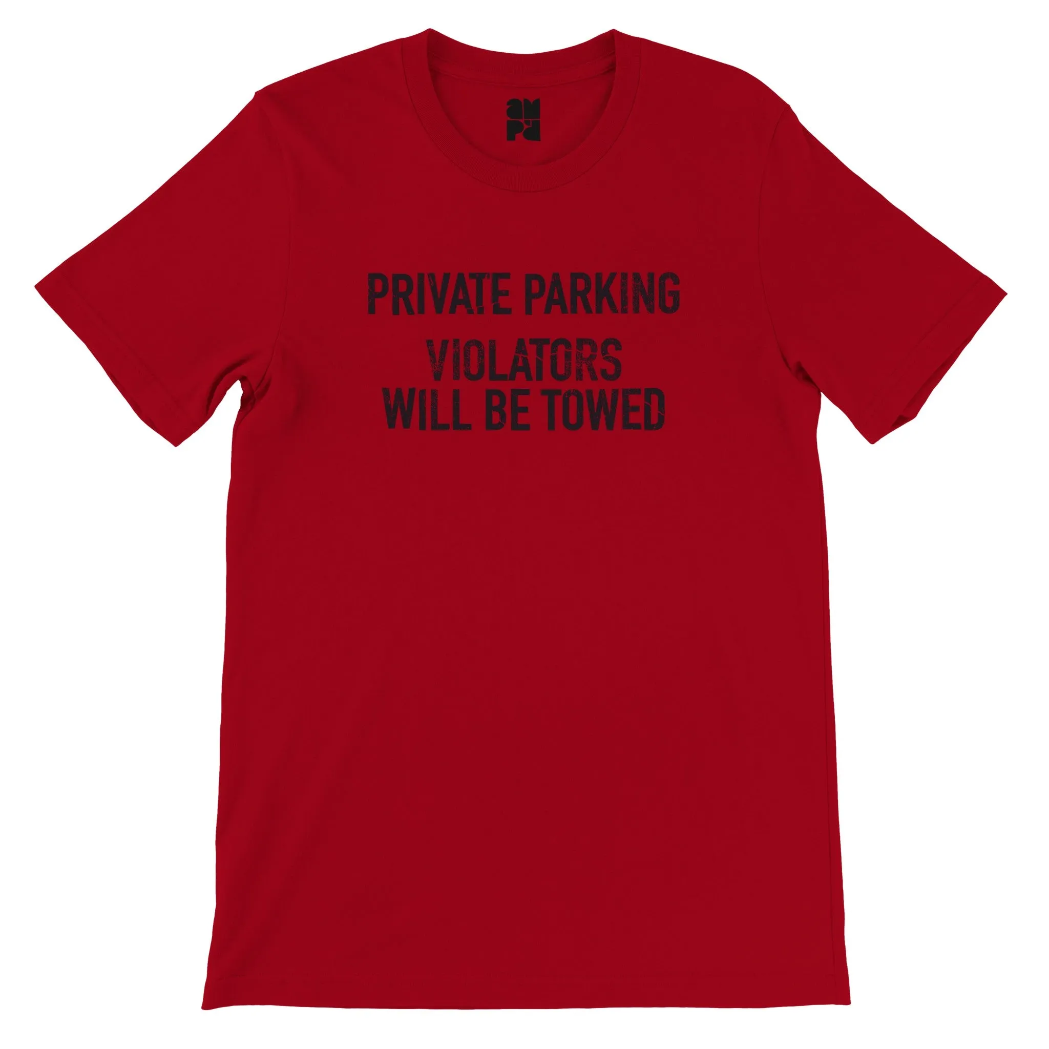 Private Parking  -  Premium Unisex Crewneck T-shirt
