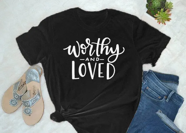Worthy and Loved Christian Statement Shirt
