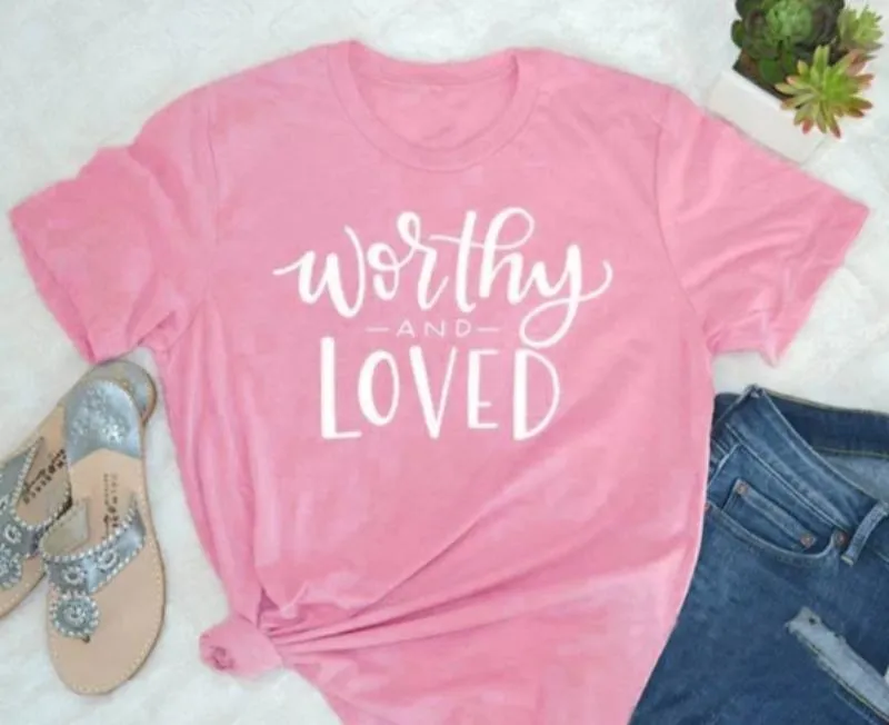 Worthy and Loved Christian Statement Shirt