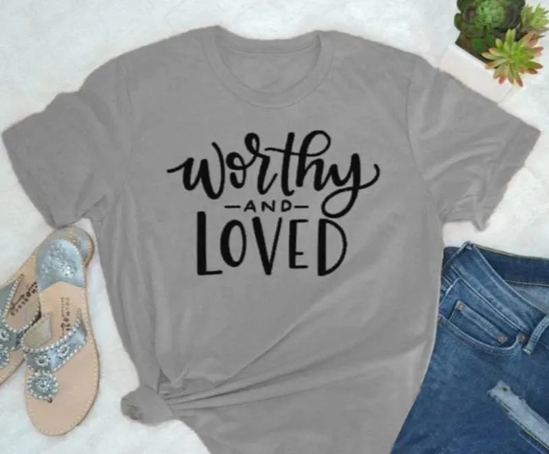 Worthy and Loved Christian Statement Shirt